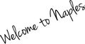 Welcome to Naples text sign illustration