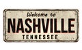 Welcome to Nashville vintage rusty metal sign