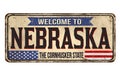 Welcome to Nebraska vintage rusty metal sign