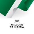 Welcome to Nigeria. Nigeria flag. Patriotic design. Vector illustration.