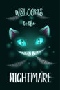 Welcome to the nightmare. Scary Halloween poster with creepy evil cat face.