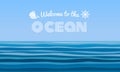 Welcome to the Ocean text on blue water waves abstract background vector design