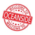 Welcome to Oceanside. Impression of a round stamp with a scuff