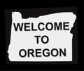 Welcome to oregon on black background