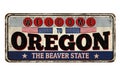 Welcome to Oregon vintage rusty metal sign