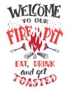 Welcome to our fire pit poster