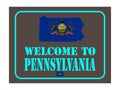 Welcome to Pennsylvania sign with flag map Vector illustration Eps 10