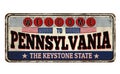 Welcome to Pennsylvania vintage rusty metal sign Royalty Free Stock Photo