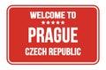 WELCOME TO PRAGUE - CZECH REPUBLIC, words written on red street sign stamp Royalty Free Stock Photo