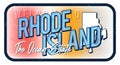 Welcome to rhode island vintage rusty metal sign vector illustration. Vector state map in grunge style with Typography hand drawn Royalty Free Stock Photo