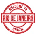 WELCOME TO RIO DE JANEIRO - BRAZIL, words written on red stamp