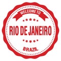 WELCOME TO RIO DE JANEIRO - BRAZIL, words written on red stamp