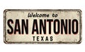 Welcome to San Antonio vintage rusty metal sign