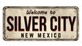 Welcome to Silver City vintage rusty metal sign