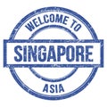 WELCOME TO SINGAPORE - ASIA, words written on blue stamp