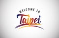 Welcome to Taipei