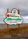 Welcome to Tuktoyaktuk sign in the Canadian Arctic in the Northwest Territories