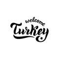 Welcome to Turkey typography logo. Tourism banner for Turkish tour agency. Modern lettering text for print and souvenir design.