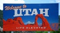 Welcome to Utah Road Sign, Life Elevated