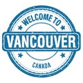 WELCOME TO VANCOUVER - CANADA, words written on blue stamp