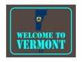 Welcome to Vermont sign with flag map Vector illustration Eps 10 Royalty Free Stock Photo