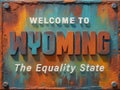 Welcome to Wyoming rusted street sign