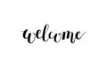 Welcome vector hand-drawn calligraphy lettering for your design