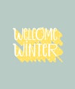 Welcome winter. Hand written lettering quote. Cozy typography phrase for winter time. Modern calligraphy poster Royalty Free Stock Photo