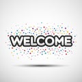 Welcome word with colored round confetti Royalty Free Stock Photo