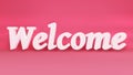 Welcome, word from 3d letters isolated on a pink background. 3d rendering Royalty Free Stock Photo