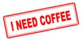 I need coffee stamp on white Royalty Free Stock Photo