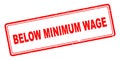 Below minimum wage stamp on white