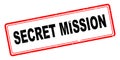 Secret mission stamp on white