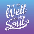 It is well with my soul hymn lyrics. Hand lettering