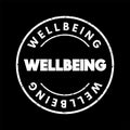 Wellbeing - complex combination of a person`s physical, mental, emotional and social health factors, text concept stamp Royalty Free Stock Photo