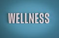 Wellness sign lettering on solid background