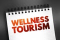 Wellness tourism - travel for the purpose of promoting health and well-being through physical, psychological, or spiritual