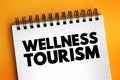 Wellness tourism - travel for the purpose of promoting health and well-being through physical, psychological, or spiritual