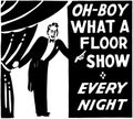 What A Floor Show