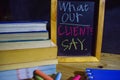 What our clients say on phrase colorful handwritten on blackboard