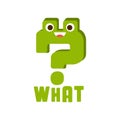 What And Question Mark, Word And Corresponding Illustration, Cartoon Character Emoji With Eyes Illustrating The Text