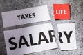 What remains of the salary for life after paying all taxes