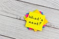 What`s next text on adhesive notes Royalty Free Stock Photo