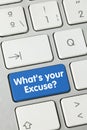 What`s your Excuse - Inscription on Blue Keyboard Key Royalty Free Stock Photo