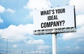 What`s your ideal company? text message on signboard with blue sky Royalty Free Stock Photo