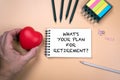 What`s Your Plan for Retirement. Health, business, careers, insurance and benefits