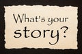 What`s Your Story Royalty Free Stock Photo