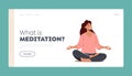 What is Yoga Meditation Landing Page Template. Woman Meditating in Lotus Pose. Peaceful Female Character Relaxation