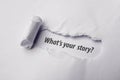 What is Your Story white Torn Paper. Copy space Royalty Free Stock Photo