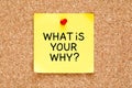 What Is Your Why Sticky Note Concept Royalty Free Stock Photo